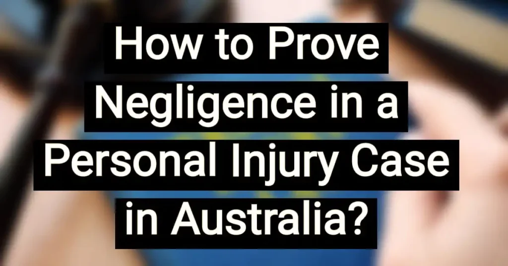 How-to-Prove-Negligence-in-a-Personal-Injury-Case