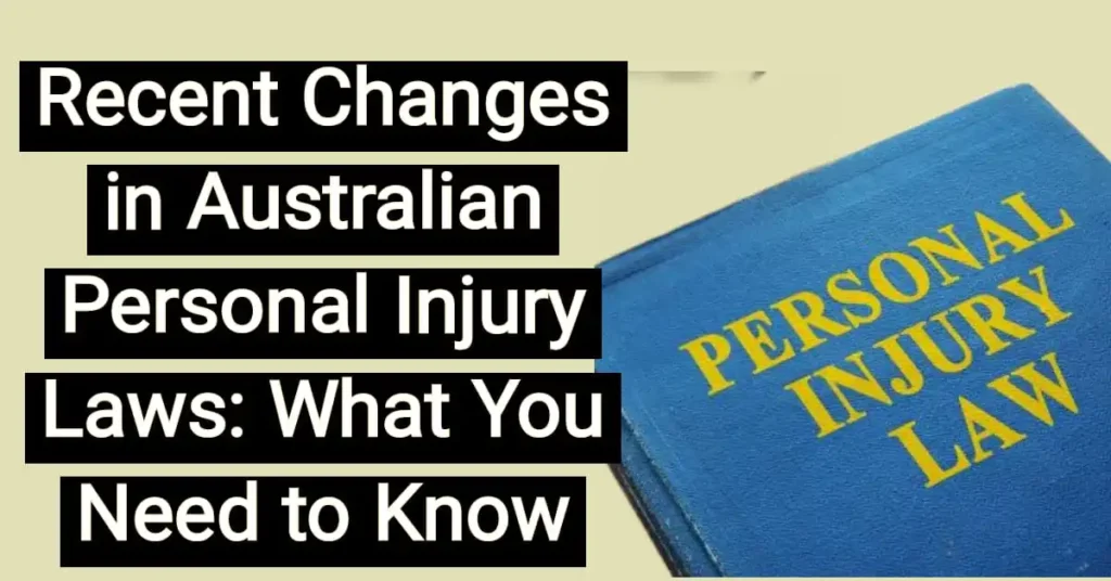 Recent-Changes-in-Australian-Personal-Injury-Laws